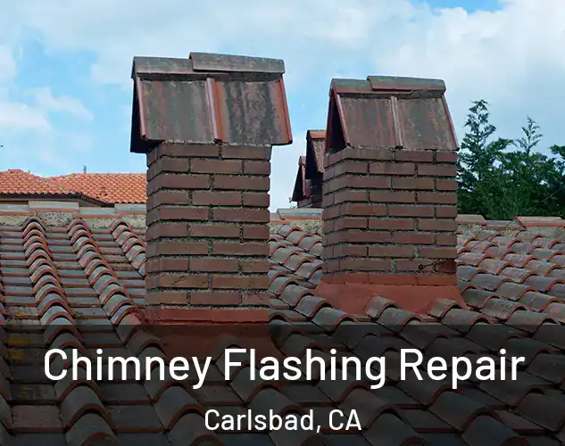  Chimney Flashing Repair Carlsbad, CA