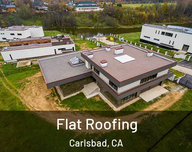  Flat Roofing Carlsbad, CA