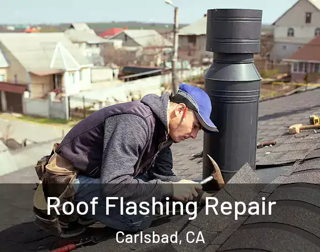 Roof Flashing Repair Carlsbad, CA